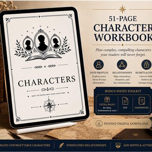 May include: A digital tablet displaying a 51-page character workbook with an open book icon, three silhouette portraits, and the text CHARACTERS. The screen includes a compass graphic and the subtitle MEET THE PEOPLE WHO SHAPE YOUR STORY.