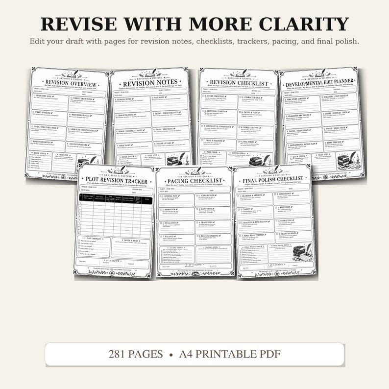 May include: A set of seven printable planning pages for writing revision, featuring the titles REVISE WITH MORE CLARITY, REVISION OVERVIEW, REVISION NOTES, REVISION CHECKLIST, DEVELOPMENTAL EDIT PLANNER, PLOT REVISION TRACKER, PACING CHECKLIST, and FINAL POLISH CHECKLIST.