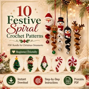 May include: A digital advertisement for 10 Festive Spiral Crochet Patterns featuring images of crocheted Christmas ornaments including Santa, a gingerbread person, a snowman, a penguin, a reindeer, a tree, an elf, a gnome, a candy cane, and a peppermint.