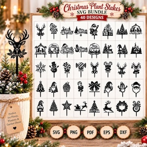 May include: A digital collection of 40 black silhouette Christmas plant stake designs in SVG, PNG, PDF, EPS, and DXF formats. The display features various holiday icons including reindeer, Santa Claus, snowmen, trees, and text like Merry Christmas.
