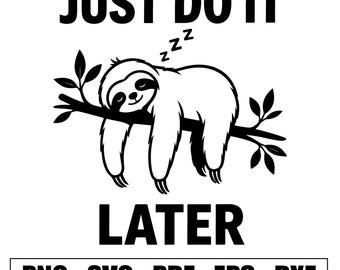 Grappige luiaard SVG, Luie luiaard snijbestand, Doe het later SVG, Luiaard clipart, Grappig dierenontwerp, Doe het gewoon SVG, Silhouette bestand,