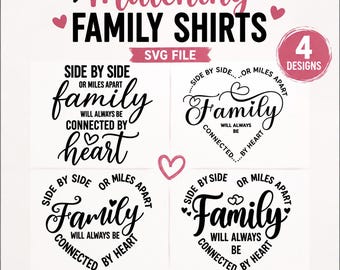 Familie altijd verbonden door het hart SVG PNG, zij aan zij of mijlenver van elkaar ontwerp, familiereünie SVG, bijpassende familieshirts.