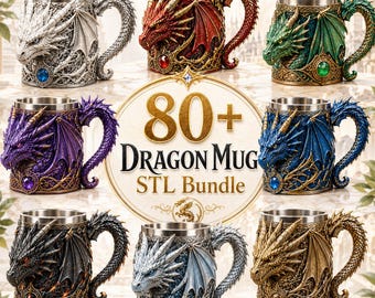 80+ Dragon Mug STL Bundle | 3D Printable Fantasy Dragon Tankard Set | Digital Download | DnD Tabletop RPG Props | Medieval Mug Decor