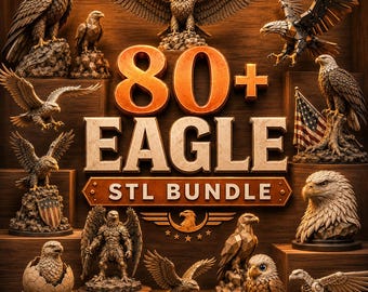 80+ Eagle STL Bundle | 3D Printable Eagle Models | Eagle Statue Miniatures, Figurines, Tabletop Decor | Instant Digital Download
