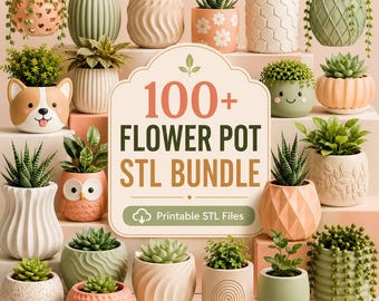100+ Flower Pot STL Bundle | 3D Printable Planters, Modern Pot Designs, Succulent Pots, Digital Download, CNC & 3D Printing Files