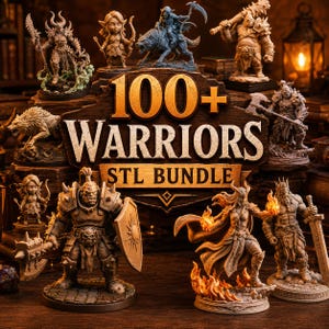 May include: A collection of fantasy warrior miniature figurines displayed in front of a wooden sign that reads 100+ WARRIORS STL BUNDLE. The figures include armored orcs, elves, and creatures, each standing on a circular base with detailed textures.