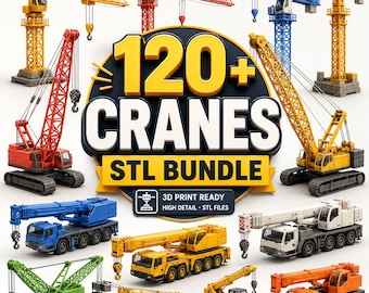 120+ Cranes STL Bundle | 3D Printable Crane Models | Construction Crane Pack | Tower Crane Crawler Crane Mobile Crane Files