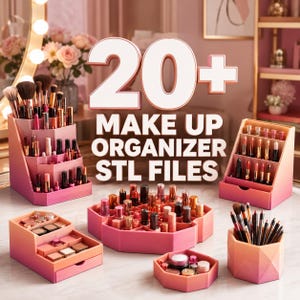 May include: A collection of pink and orange gradient makeup organisers, including tiered brush holders, lipstick displays, and small trays. The text 20+ MAKE UP ORGANIZER STL FILES is displayed in large white letters above the various storage units.