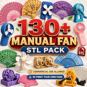May include: A digital collection of 130+ manual fan STL files for 3D printing, featuring various designs including folding fans, hand-cranked mechanical fans, and handheld models in colors like pink, blue, yellow, green, purple, and white.