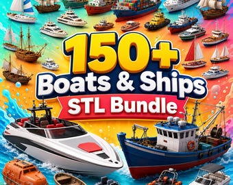 Paquete de más de 150 barcos y buques en formato STL / Modelos de barcos imprimibles en 3D, archivos STL de buques, miniaturas náuticas, descarga digital de flotas marinas