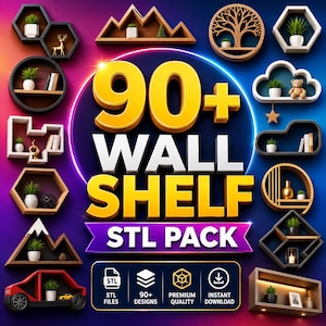 May include: A digital collection of 90+ wall shelf STL files featuring various geometric, mountain, cloud, and circular designs. The image displays multiple shelf examples with small plants and decor, alongside text reading 90+ WALL SHELF STL PACK.