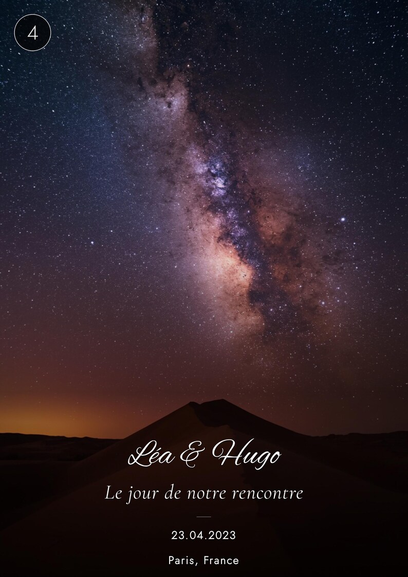 K&ouml;nnte beinhalten: Ein Foto des Nachthimmels mit der Milchstra&szlig;e &uuml;ber der dunklen Silhouette einer Sandd&uuml;ne. Der Text lautet: L&eacute;a & Hugo, Le jour de notre rencontre, 23.04.2023, Paris, France. Ein kleiner Kreis mit der Zahl 4 befindet sich in der oberen Ecke.