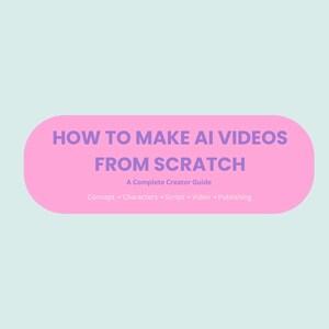 Peut inclure: Un graphique rectangulaire bleu clair avec une bannière horizontale rose aux coins arrondis. Le texte indique : HOW TO MAKE AI VIDEOS FROM SCRATCH, A Complete Creator Guide, Concept -> Characters -> Script -> Video -> Publishing en violet et blanc.