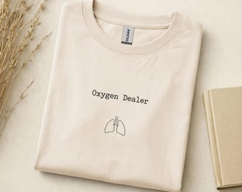 Oxygen Dealer Shirt, Funny Respiratory Therapist Tee, RT Gift, Respiratory Therapy Shirt, Pulmonologist Gift, Respiratory Nurse Shirt