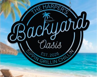 Personalized Backyard Oasis Metal , Family Patio Sign, Summer Poolside Decor, Outdoor Metal Wall Art, Backyard Bar Sign, Tropical Patio Gift