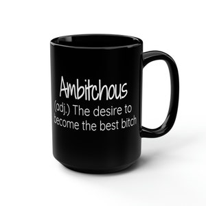 Funny coffee cup, Be Kind of a bitch, Bitch mug, Bitch cup, Ambitchous, Be Kind Cup, Coworker gift, Funny mug, Girl Boss, Bad Bitch, Sassy