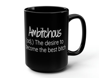 Funny coffee cup, Be Kind of a bitch, Bitch mug, Bitch cup, Ambitchous, Be Kind Cup, Coworker gift, Funny mug, Girl Boss, Bad Bitch, Sassy
