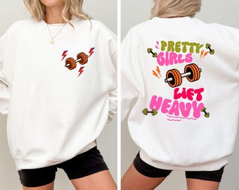 Pretty Girls Lift Heavy Shirt | Funny Womens Gym Tee | Cute Fitness Graphic T Shirt | Weightlifting Workout Apparel