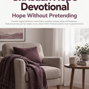 May include: A Christian Hope Devotional book titled Hope Without Pretending, featuring fourteen reflections. The cover shows a beige armchair with a dark plum pillow and a matching plum fringed throw blanket next to a wooden side table.