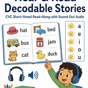 May include: An educational graphic titled Hear & Read Decodable Stories CVC Short-Vowel Read-Along with Sound-Out Audio. It features an open book with illustrations of a hat, bed, bus, jam, cat, and duck, plus a vowel chart and headphones.
