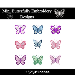 May include: A digital collection of 10 Mini Butterfly Embroidery Designs featuring various colourful butterfly illustrations in purple, blue, pink, and green. The text reads Mini Butterfly Embroidery 10 Designs and 1", 2", 3" Inches.