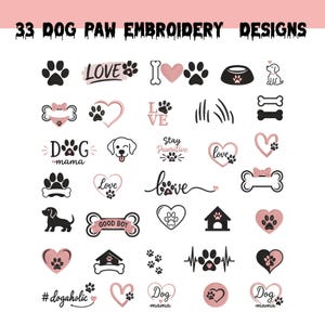 Könnte beinhalten: Eine Sammlung von 33 Stickmustern zum Thema Hund mit schwarzen und zartrosa Pfotenabdrücken, Herzen, Knochen, Hundehütten und Texten wie "LOVE", "DOG mama", "Stay Pawsitive", "GOOD BOY" und "dogaholic", angeordnet in einem Raster.
