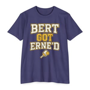 Bert Got Erne'd Pickleball Shirt, Funny Erne Tee, Pickleball Gift for Players image 9