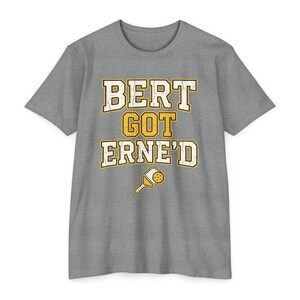Bert Got Erne'd Pickleball Shirt, Funny Erne Tee, Pickleball Gift for Players image 8