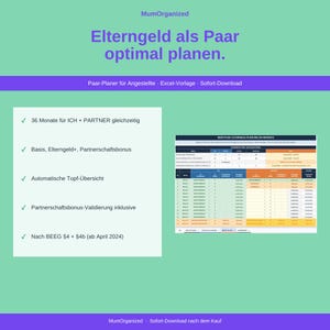 May include: A digital Excel template for parental allowance planning titled MumOrganized Elterngeld als Paar optimal planen. The document features a green background, a list of features with checkmarks, and a spreadsheet preview table.