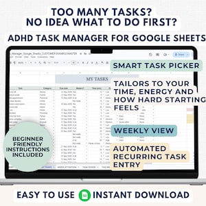 Peut inclure: Un écran d'ordinateur portable affichant un gestionnaire de tâches TDAH pour Google Sheets. Le texte inclut : TOO MANY TASKS? NO IDEA WHAT TO DO FIRST? ADHD TASK MANAGER FOR GOOGLE SHEETS, SMART TASK PICKER, WEEKLY VIEW, AUTOMATED RECURRING TASK ENTRY, et BEGINNER FRIENDLY INSTRUCTIONS INCLUDED.