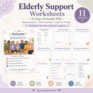 May include: An 11-page printable PDF titled Elderly Support Worksheets, featuring a welcome page with a group illustration of older adults, followed by trackers for daily overview, medication, blood pressure, bills, movement, social connection, and checklists.