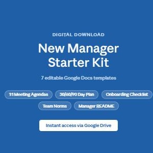 Puede incluir: Un gráfico de descarga digital azul titulado New Manager Starter Kit con 7 plantillas editables de Google Docs que incluyen 1:1 Meeting Agendas, 30/60/90 Day Plan, Onboarding Checklist, Team Norms, Manager README y acceso instantáneo vía Google Drive.