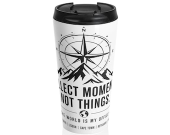 Tazza da viaggio "Colleziona momenti, non cose" / Bussola per avventure in montagna in acciaio inossidabile