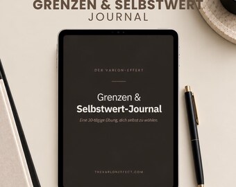 May include: A digital tablet displaying a dark screen with the text "GRENZEN & SELBSTWERT JOURNAL" and "DER VARLON-EFFEKT". The screen also features the title "Grenzen & Selbstwert-Journal" and the subtitle "Eine 30-tägige Übung, dich selbst zu wählen."