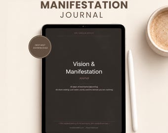 May include: A digital tablet displaying a dark brown manifestation journal with the text 30 days of intentional becoming, Vision & Manifestation, and No more waiting. Just vision, clarity, and the woman you are claiming. A white stylus sits nearby.