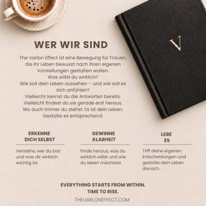May include: A black notebook with a gold letter V on the cover, positioned next to a white cup of coffee. The page features the text WER WIR SIND, followed by German paragraphs, the phrases ERKENNE DICH SELBST, GEWINNE KLARHEIT, LEBE ES, and EVERYTHING STARTS FROM WITHIN. TIME TO RISE. THEVARLONEFFECT.COM.