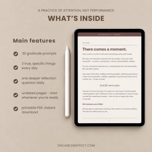 May include: A digital tablet displaying a page titled There comes a moment, accompanied by a white stylus. The text lists features including 30 gratitude prompts, 3 true specific things daily, one deeper reflection question, and undated pages.