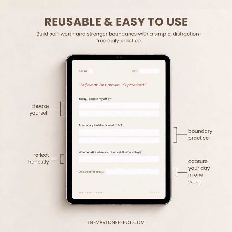 May include: A digital tablet displaying a daily journal page titled REUSABLE & EASY TO USE. The screen features prompts including Today, I choose myself by, A boundary I held, and Who benefits when you don't set this boundary, with text labels.