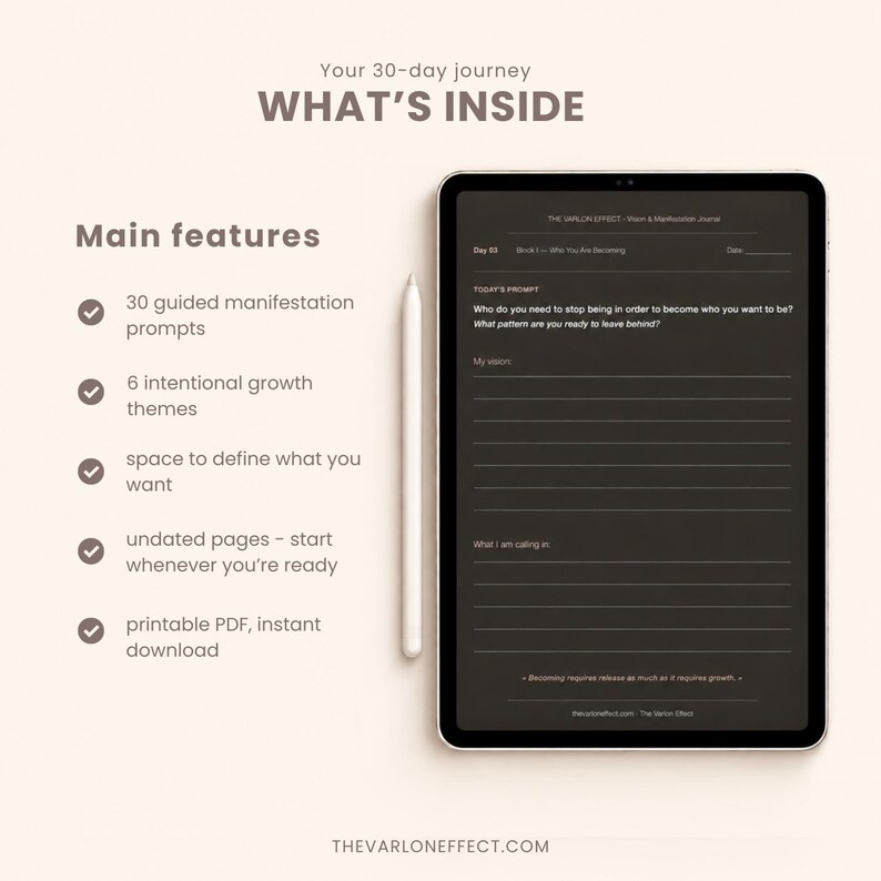 May include: A digital tablet displaying a journal page with the text THE VARLON EFFECT - Vision & Manifestation Journal, Day 03, and prompts about personal growth. Beside it is a stylus. Text lists features: 30 guided manifestation prompts, 6 intentional growth themes, space to define what you want, undated pages, and printable PDF.