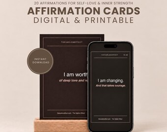 Könnte beinhalten: Ein Set aus digitalen und druckbaren Affirmationskarten mit dem Text 20 AFFIRMATIONS FOR SELF-LOVE & INNER STRENGTH. Eine schwarze Karte zeigt I am worth of deep love and respect, während ein Smartphone I am changing. And that takes courage anzeigt.