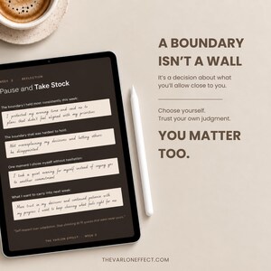 May include: A digital tablet displaying a reflection exercise titled Pause and Take Stock with handwritten-style text, accompanied by a white stylus. The screen features prompts about personal boundaries. Text on the right reads A BOUNDARY ISN'T A WALL.
