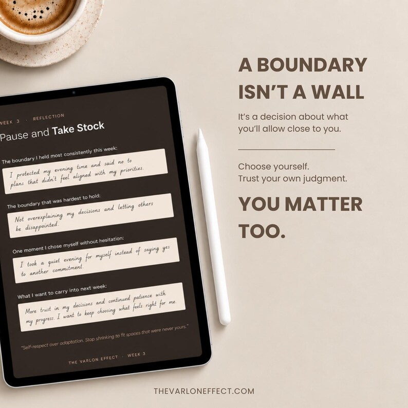 May include: A digital tablet displaying a reflection exercise titled Pause and Take Stock with handwritten-style text, accompanied by a white stylus. The screen features prompts about personal boundaries. Text on the right reads A BOUNDARY ISN'T A WALL.