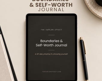 Könnte beinhalten: Ein digitales Tablet mit dem Titel Boundaries & Self-Worth Journal, A 30-day practice in choosing yourself und The Varlon Effect. Der Bildschirm ist dunkel mit weißem Text. Ein schwarzer Stift mit goldenen Akzenten liegt neben dem Tablet.