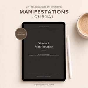 May include: A digital tablet displaying a dark brown journal cover titled Vision & Manifestation Journal with the text 30 Tage bewusste Entwicklung and a circular badge reading SOFORT-DOWNLOAD, accompanied by a white stylus and a coffee cup.