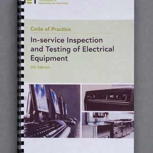 May include: A spiral-bound technical manual titled Code of Practice In-service Inspection and Testing of Electrical Equipment 5th Edition, published by The Institution of Engineering and Technology, featuring images of computer monitors and kitchen appliances.
