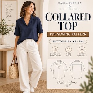 May include: A navy blue collared top with short sleeves and a V-neckline. The text reads MASHA PATTERN, COLLARED TOP, PDF SEWING PATTERN, BUTTON-UP, XS-5XL, STEP-BY-STEP INSTRUCTIONS, PHOTO GUIDE, INSTANT DOWNLOAD, and Make it Yours.