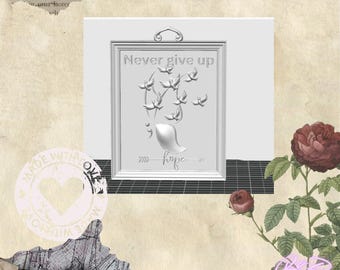 May include: A rectangular white wall plaque featuring the embossed text Never give up at the top, a cluster of flying birds, a semicolon symbol, and the word hope written across an arrow at the bottom, with a small hanging loop.