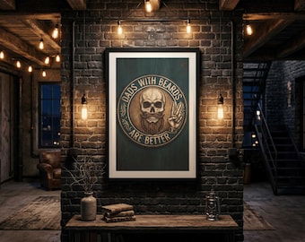 Dads With Beards Are Better Skull Art Print – Typography Wall Decor