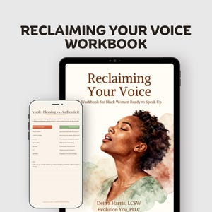 Op de afbeelding: Een digitaal werkboek getiteld Reclaiming Your Voice weergegeven op een tablet en een smartphone. De omslag bevat een aquarelillustratie van een persoon met donker krullend haar, met de tekst Reclaiming Your Voice, Workbook for Black Women Ready to Speak Up, en Deitra Harris, LCSW, Evolution You, PLLC.