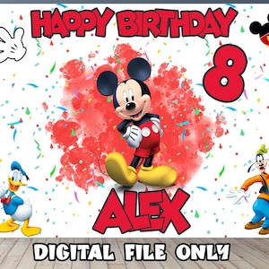 May include: A rectangular birthday backdrop featuring Mickey Mouse in the center, Donald Duck on the left, and Goofy on the right. The text reads HAPPY BIRTHDAY, the number 8, and the name ALEX. The background is white with red paint splatters and confetti.